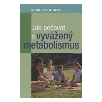 Jak pečovat o vyvážený metabolismus (antologie *)