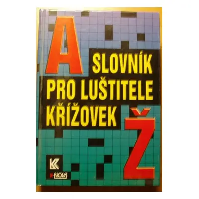 Slovník pro luštitele křížovek (Král, František)