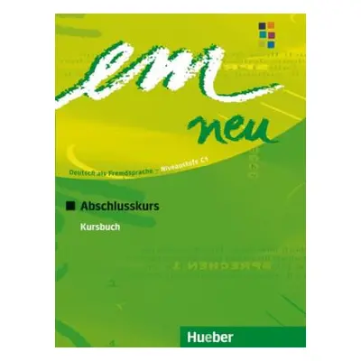 em neu 2008 Abschlusskurs: Kursbuch (Michaela Perlmann-Balme)