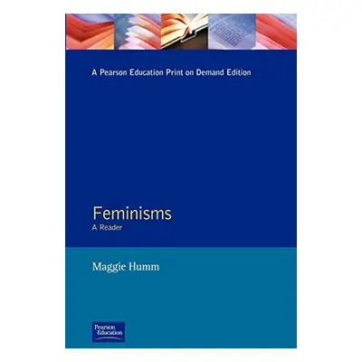 Feminisms - A Reader (Maggie Humm) | EN