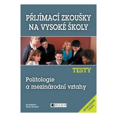 Testy - Politologie a mezinárodní vztahy (Jan Kubáček)