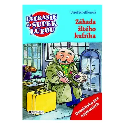 Záhada žltého kufríka - Pátranie so super lupou (Ursel Scheffler) (slovensky)