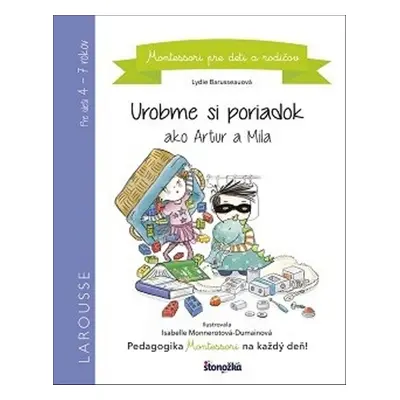 Urobme si poriadok ako Artur a mila (Lydie Barusseau) (slovensky)