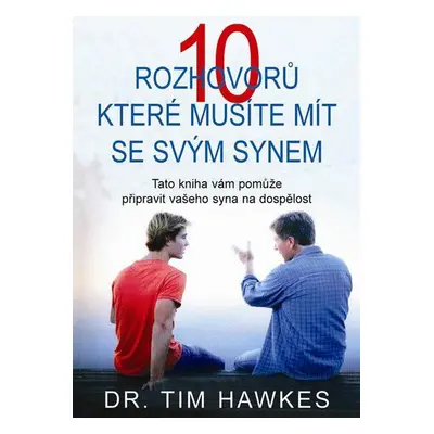 10 rozhovorů, které musíte mít se svým synem (Hawkes Tim)