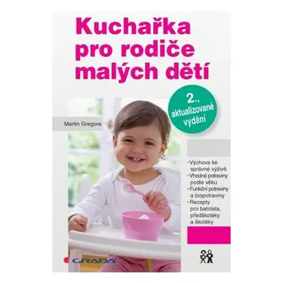 Kuchařka pro rodiče malých dětí (Martin Gregora)