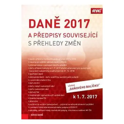 Daně 2017 a předpisy související s přehledy změn k 1. 7. 2017