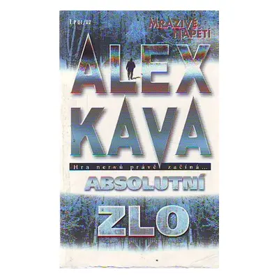 Absolutní zlo (Kava Alex)