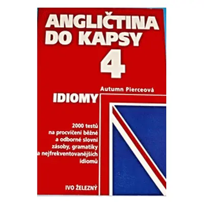 Angličtina do kapsy 4. Idiomy