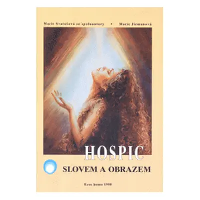 Hospic slovem a obrazem