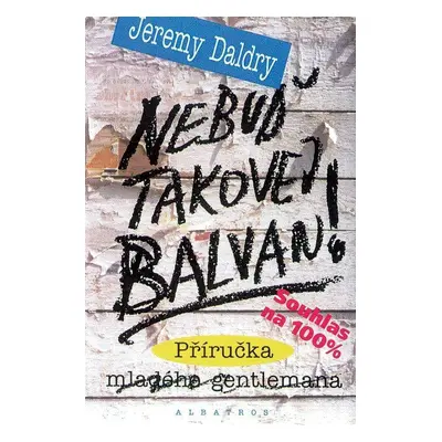 Nebuď takovej balvan n.v. (Jeremy Daldry)