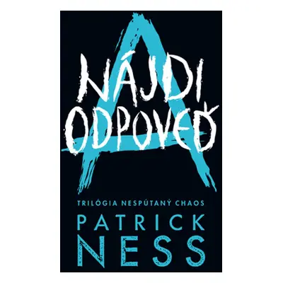 Nájdi odpoveď (Patrick Ness) (slovensky)