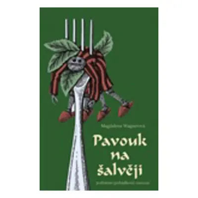 Pavouk na šalvěji (Magdalena Wagnerová)