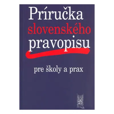 Príručka slovenského pravopisu (Ivor Ripka) (slovensky)