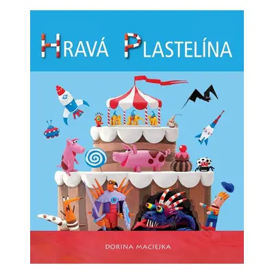 Hravá plastelína (Dorina Maciejka)