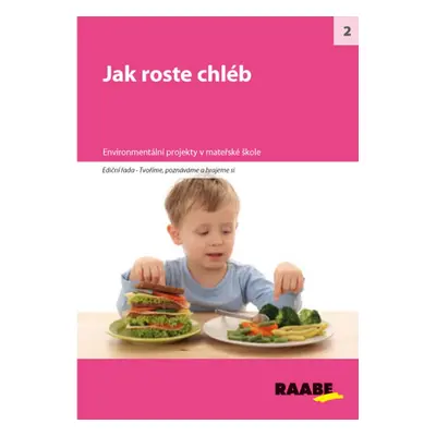 Jak roste chléb