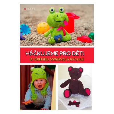 Háčkujeme pro děti (Jana Fučíková)