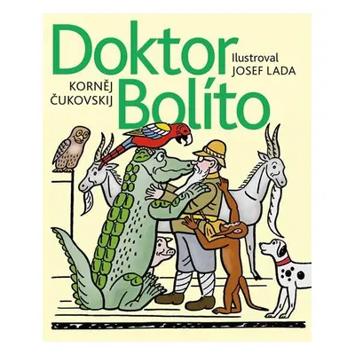 Doktor Bolíto - Korněj Čukovskij (Korněj Čukovskij)