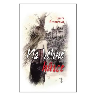 Na větrné hůrce (Emily Brontë)