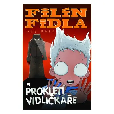 Filín Fidla a prokletí Vidličkáře (Guy Bass)