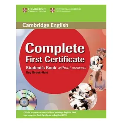 Complete First Certificate: Student´s Book without Answers with CD-ROM (Guy Brook-Hart) (EN)