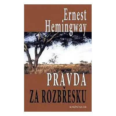 Pravda za rozbřesku (Ernest Hemingway)