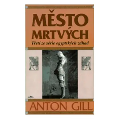 Město mrtvých (Anton Gill)