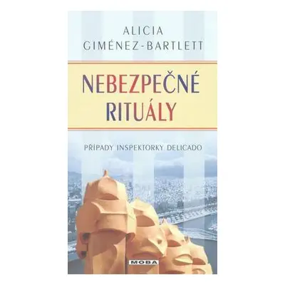 Nebezpečné rituály - Případy inspektorky Delicado (Alicia Giménez-Bartlett)