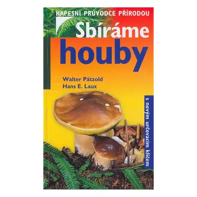 Sbíráme houby (Walter Pätzold)