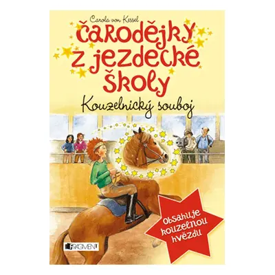 Čarodějky z jezdecké školy – Kouzelnický souboj (Carola von Kessel)