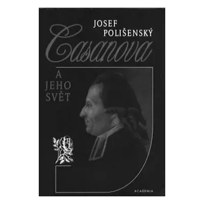 Casanova a jeho svět (Polišenský, Josef)