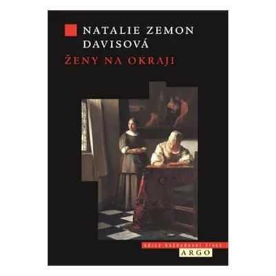 Ženy na okraji. Tři příběhy ze 17. století (Zemon Davisová Natalie)