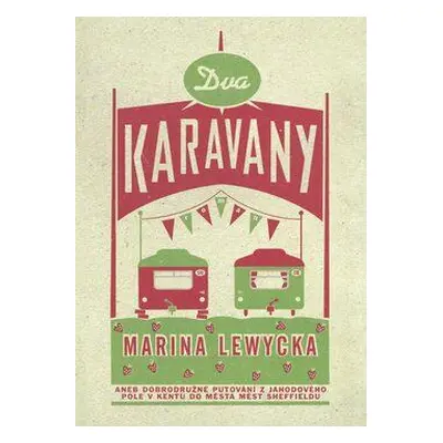 Dva karavany (Marina Lewycká)