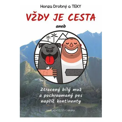 Vždy je cesta - Jan Drobný, Teky (Drobný Jan)