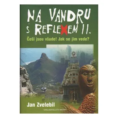 Na vandru s Reflexem II. (Jan Zvelebil)