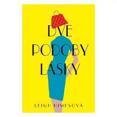 Dve podoby lásky (Leigh Himesová) (slovensky)