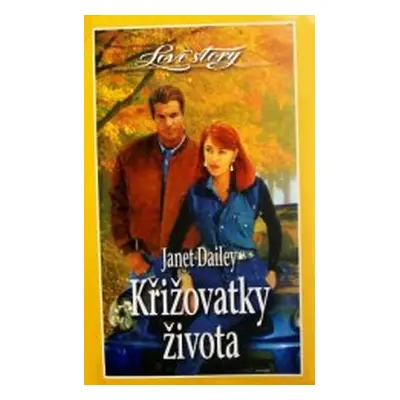 Křižovatky života (Janet Dailey)