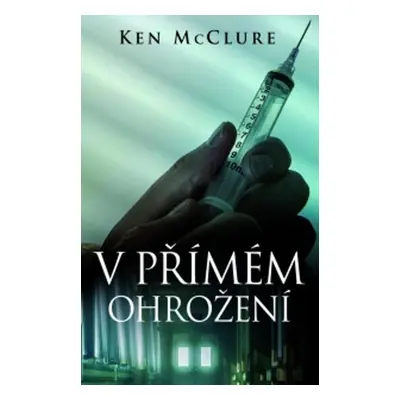 V přímém ohrožení (Ken McClure)