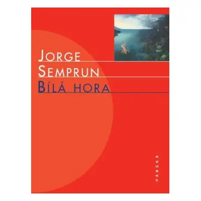 Bílá hora (Semprum, Jorge)