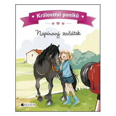 Království poníků - Napínavý začátek (Juliette Parachini-Deny)