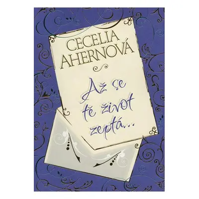 Až se tě život zeptá… (Cecelia Ahern)