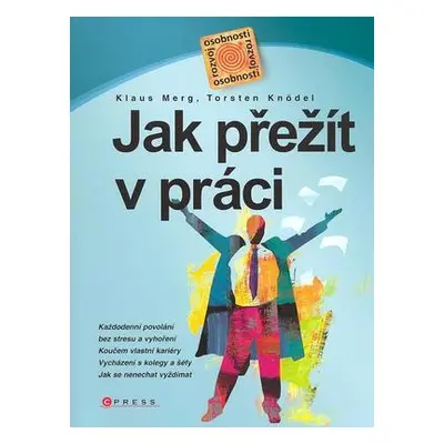 Jak přežít v práci (Torsten Knödel)