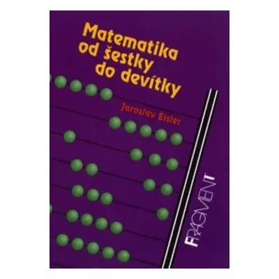 Matematika od šestky do devítky (Jaroslav Eisler)