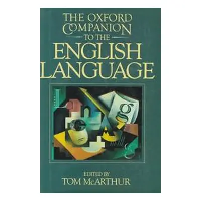 The Oxford Companion to the English Language (Tom McArthur)