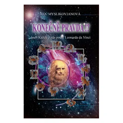 Konečně pravda!? (Ida Myslikovjanová)