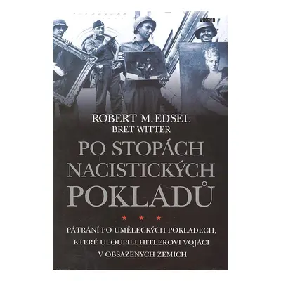 Po stopách nacistických pokladů (Edsel Robert M.)