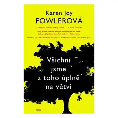 Všichni jsme z toho úplně na větvi (Karen Joy Fowler)