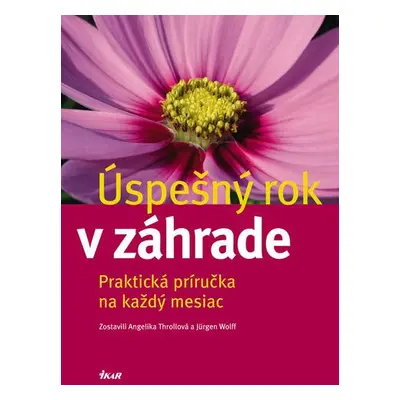 Úspešný rok v záhrade (Kolektív autorov) (slovensky)