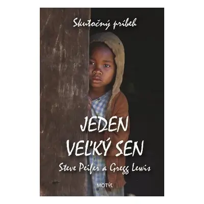 Jeden veľký sen (Steve Peifer) (slovensky)