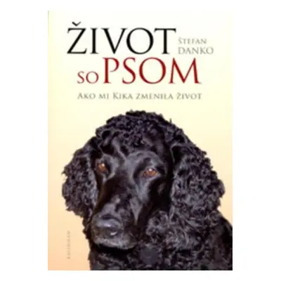 Život so psom (Štefan Danko) (slovensky)