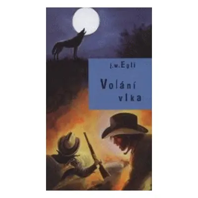 Volání vlka (Werner J. Egli)